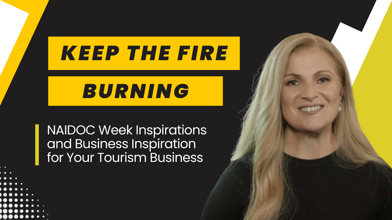 Tourism Hub Podcast with Despina Karatzias celebrating NAIDOC WeekCelebrating NAIDOC Week and Crafting a Winning Tourism Business Strategy